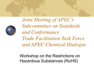Workshop on the Restrictions on Hazardous Substances (RoHS)