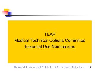 TEAP Medical Technical Options Committee Essential Use Nominations