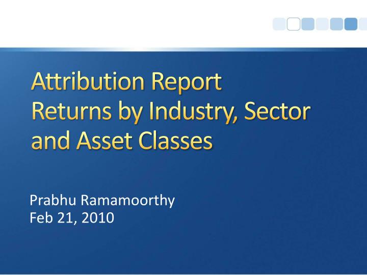attribution report returns by industry sector and asset classes