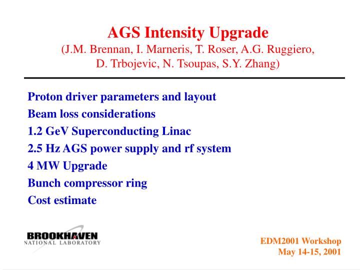 ags intensity upgrade j m brennan i marneris t roser a g ruggiero d trbojevic n tsoupas s y zhang