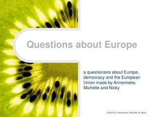 Questions about Europe