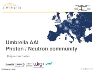 Umbrella AAI Photon / Neutron community