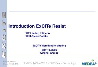 Introduction ExCITe Resist 		WP Leader: Infineon 		Wolf-Dieter Domke