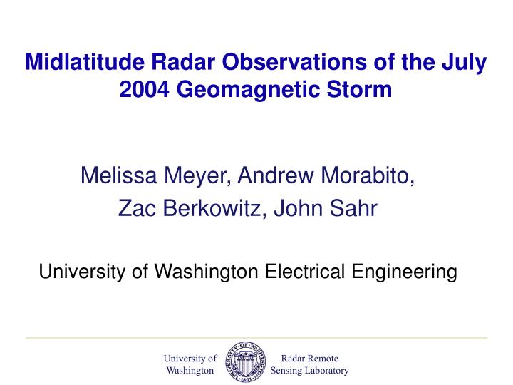 midlatitude radar observations of the july 2004 geomagnetic storm