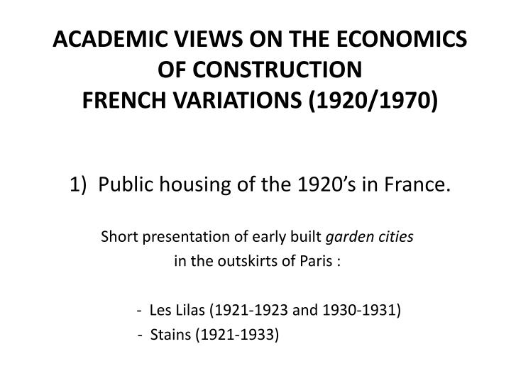 academic views on the economics of construction french variations 1920 1970