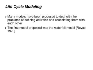 Life Cycle Modeling
