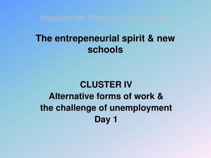 impulses for perspectives on work the entrepeneurial spirit new schools