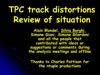 TPC track distortions Review of situation