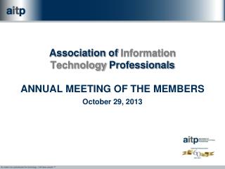 Association of Information Technology Professionals ANNUAL MEETING OF THE MEMBERS