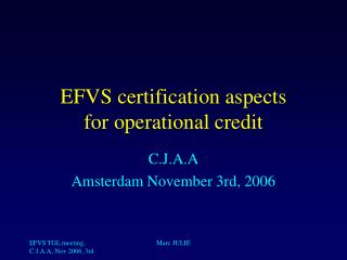 EFVS certification aspects for operational credit