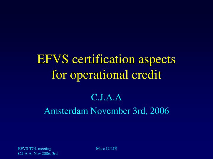 efvs certification aspects for operational credit