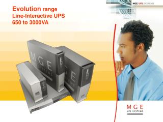 Evolution range Line-Interactive UPS 650 to 3000VA