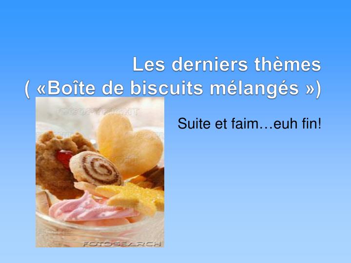 les derniers th mes bo te de biscuits m lang s