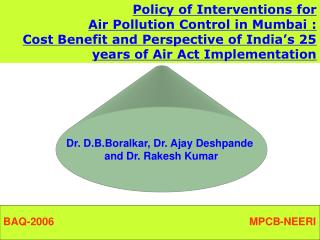 Policy of Interventions for Air Pollution Control in Mumbai :