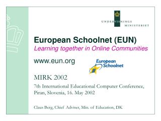 European Schoolnet (EUN) Learning together in Online Communities