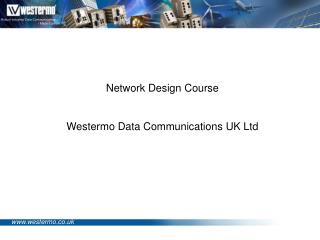 Network Design Course Westermo Data Communications UK Ltd