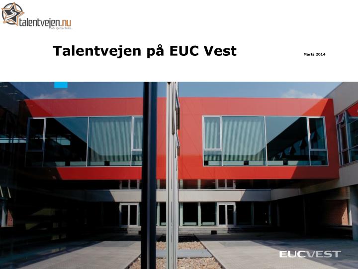 talentvejen p euc vest marts 2014