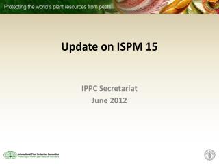 Update on ISPM 15