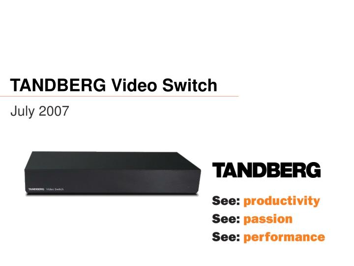 tandberg video switch