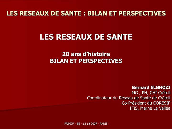 les reseaux de sante bilan et perspectives