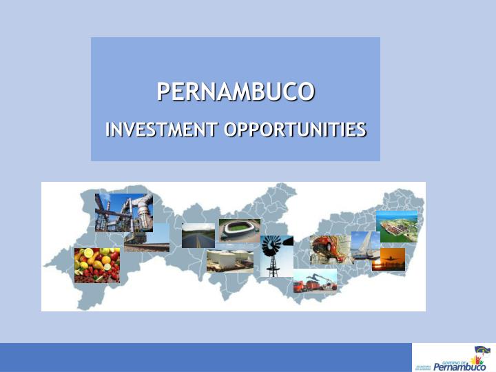 pernambuco investment opportunities