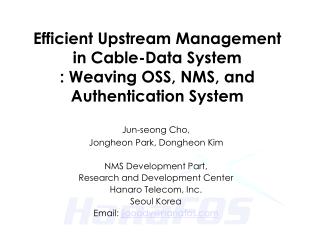 Efficient Upstream Management in Cable-Data System : Weaving OSS, NMS, and Authentication System