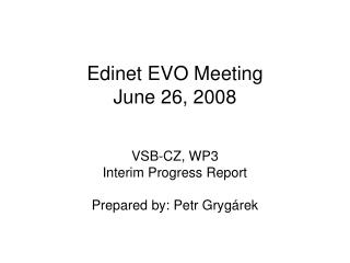 Edinet EVO Meeting June 26, 2008