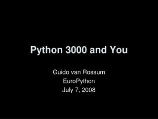 Python 3000 and You