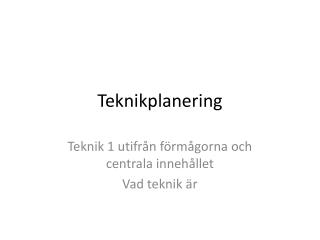 teknikplanering