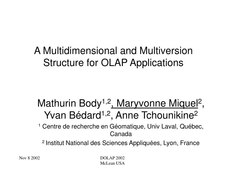 a multidimensional and multiversion structure for olap applications