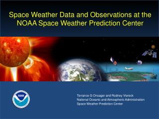 Space Weather Data and Observations at the NOAA Space Weather Prediction Center