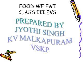 FOOD WE EAT CLASS III EVS