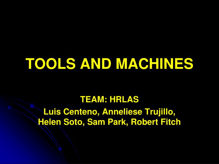 tools and machines