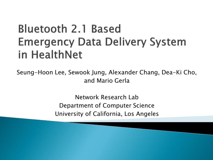 bluetooth 2 1 based emergency data delivery system in healthnet