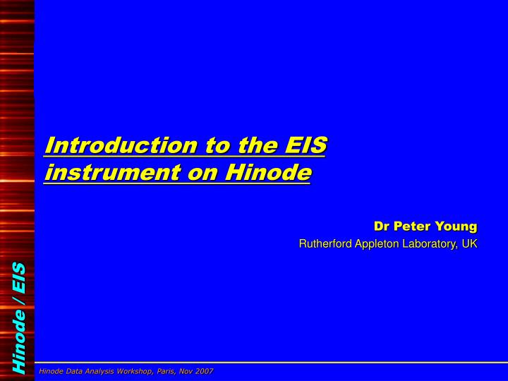 introduction to the eis instrument on hinode