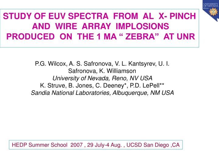study of euv spectra from al x pinch and wire array implosions produced on the 1 ma zebra at unr