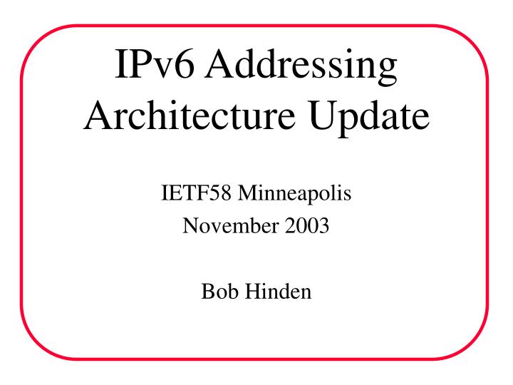 ipv6 addressing architecture update