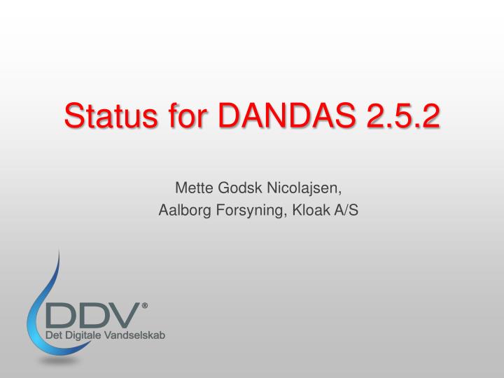 status for dandas 2 5 2