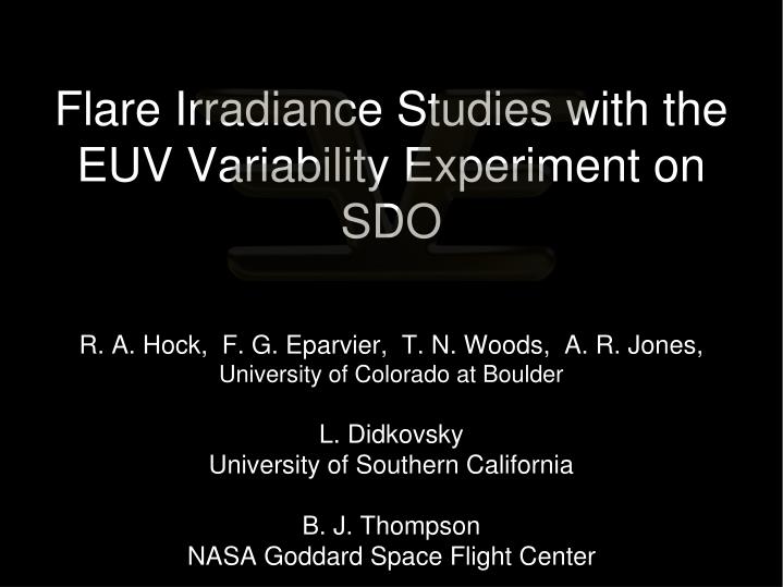 flare irradiance studies with the euv variability experiment on sdo
