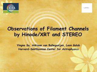 Observations of Filament Channels by Hinode/XRT and STEREO