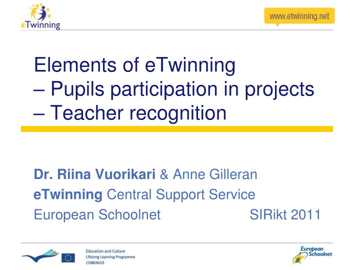 elements of etwinning pupils participation in projects teacher recognition