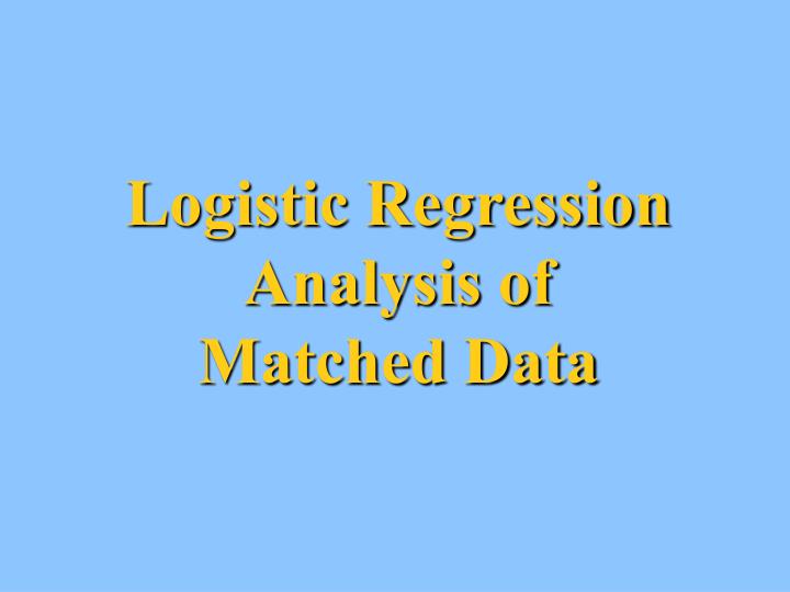 logistic regression analysis of matched data