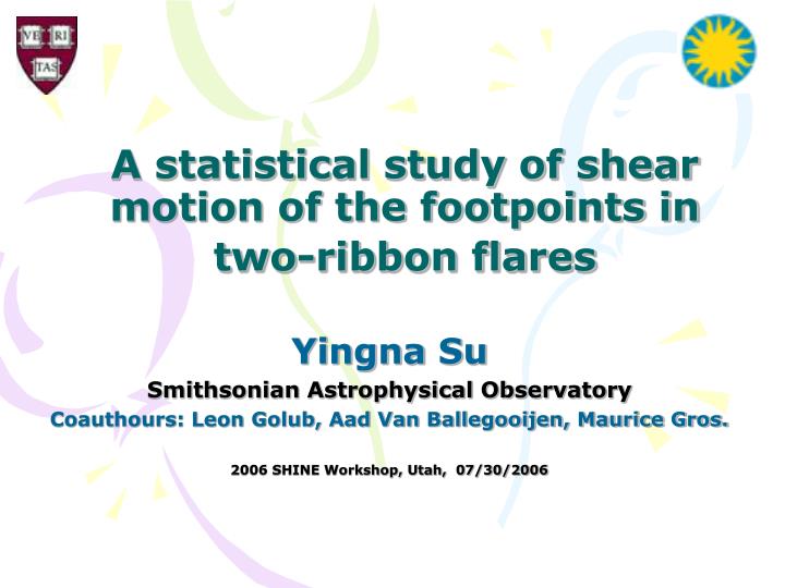 a statistical study of shear motion of the footpoints in two ribbon flares