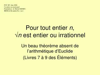 pour tout entier n n est entier ou irrationnel
