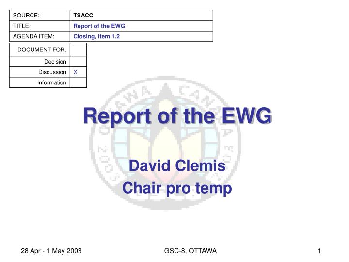report of the ewg