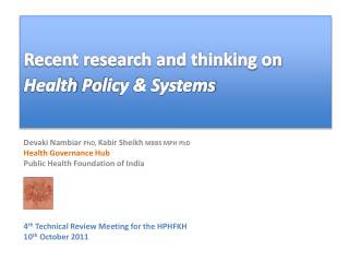 Recent research and thinking on H ealth P olicy &amp; Systems