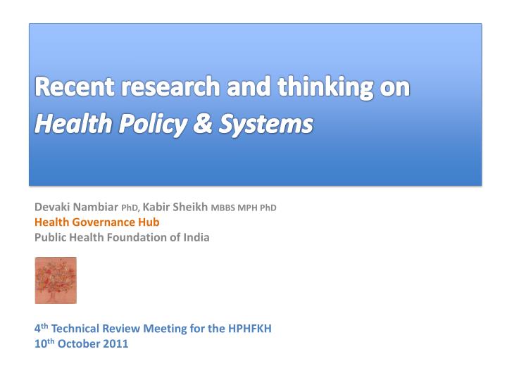 recent research and thinking on h ealth p olicy systems