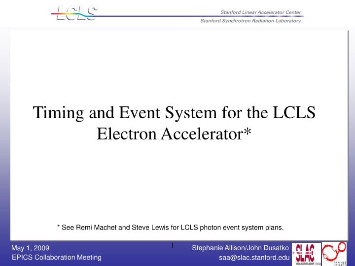 timing and event system for the lcls electron accelerator