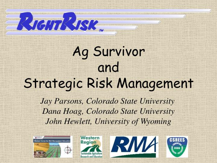 ag survivor and strategic risk management