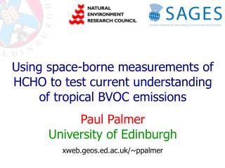Using space-borne measurements of HCHO to test current understanding of tropical BVOC emissions